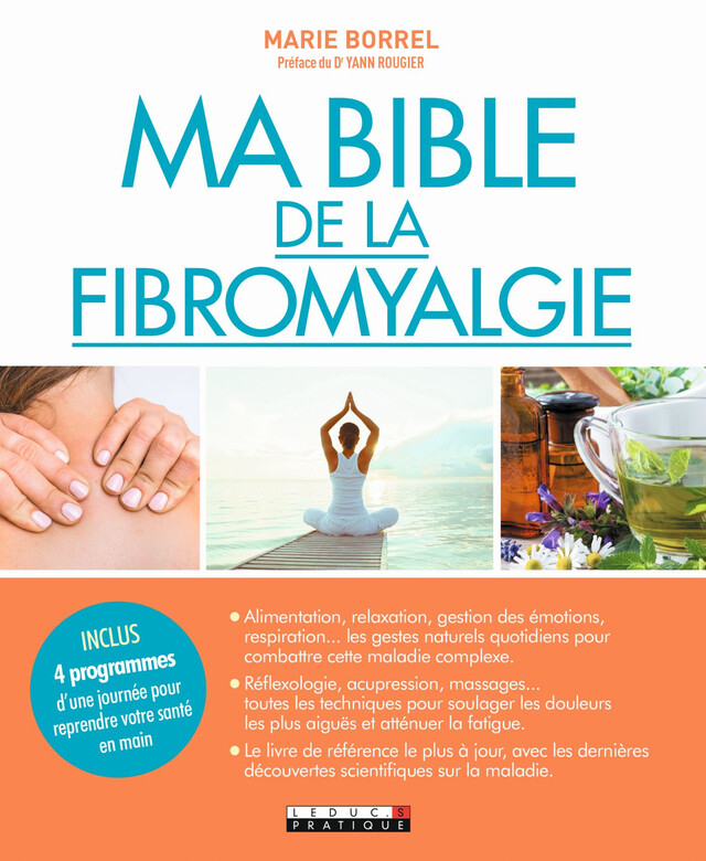 Ma Bible de la fibromyalgie - Marie Borrel - Éditions Leduc