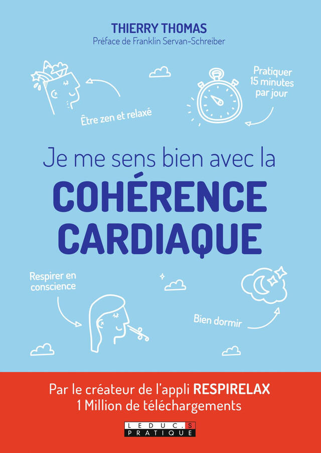 Je me sens bien avec la cohérence cardiaque - Thierry Thomas - Éditions Leduc