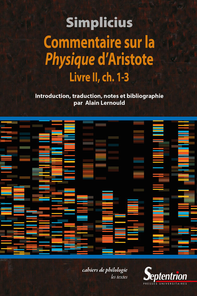 Commentaire sur la Physique d’Aristote. Livre II, ch. 1-3 -  Simplicius - Presses Universitaires du Septentrion