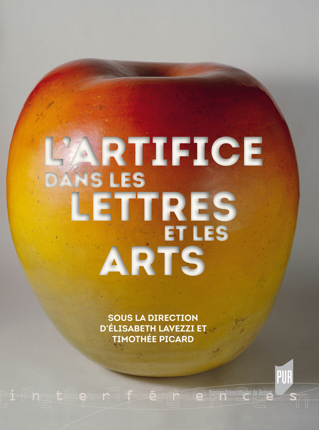 L'artifice dans les lettres et les arts -  - Presses universitaires de Rennes