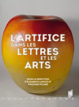 L'artifice dans les lettres et les arts