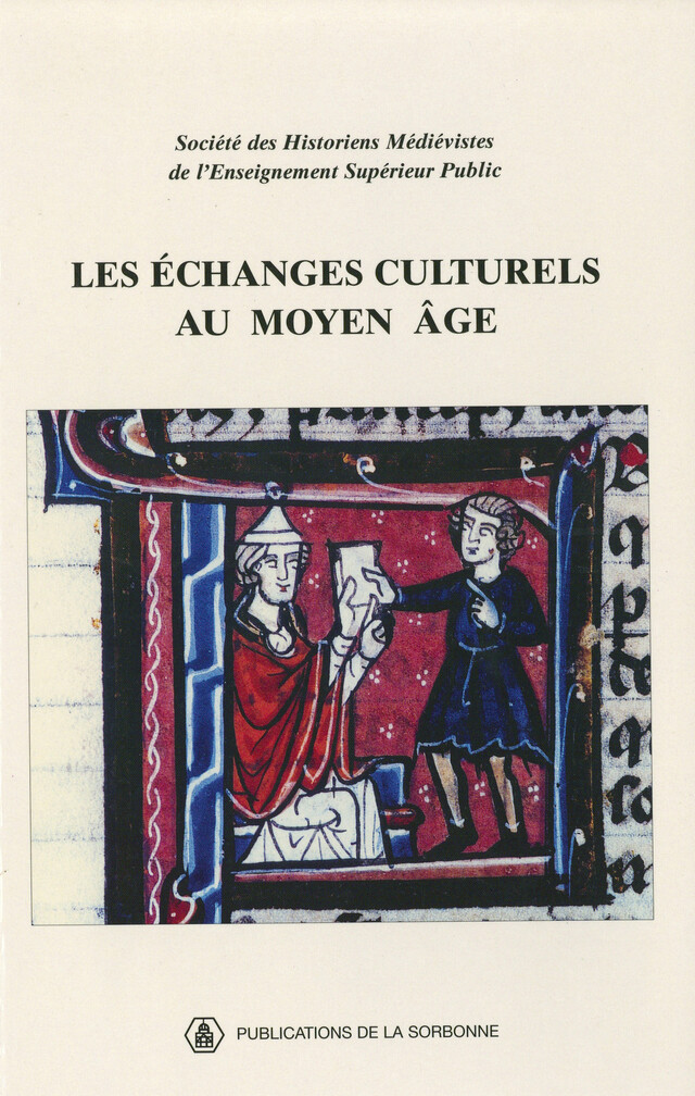 Les échanges culturels au Moyen Âge -  - Éditions de la Sorbonne