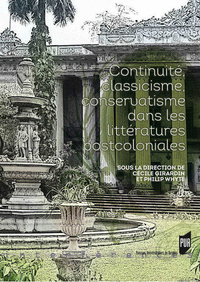 Continuité, classicisme, conservatisme dans les littératures postcoloniales -  - Presses universitaires de Rennes