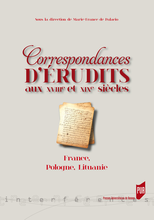 Correspondances d'érudits au XVIIIe et XIXe siècles -  - Presses universitaires de Rennes