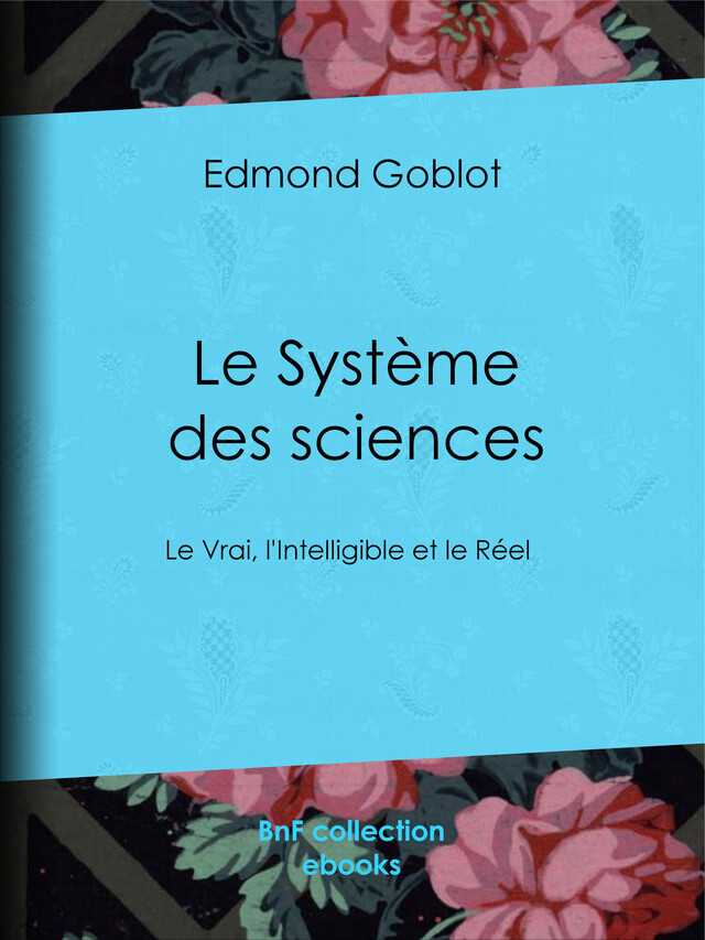 Le Système des sciences - Edmond Goblot - BnF collection ebooks
