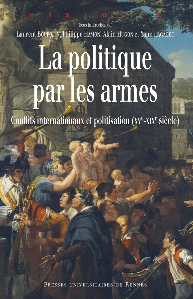 La politique par les armes -  - Presses Universitaires de Rennes