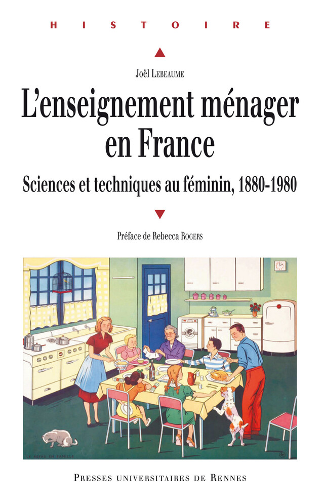 L’enseignement ménager en France - Joël Lebeaume - Presses Universitaires de Rennes