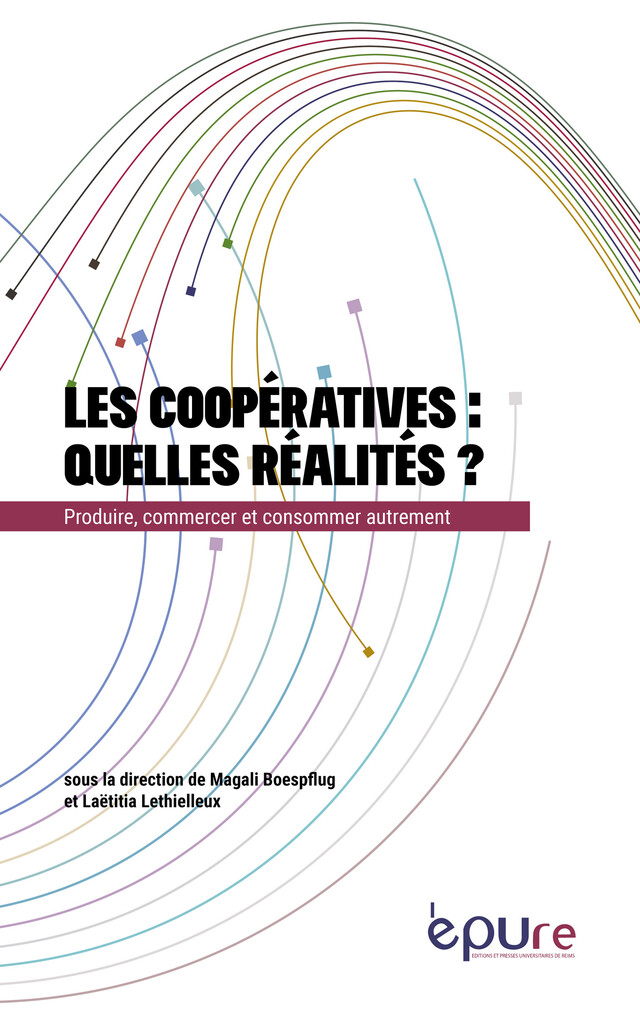Les coopératives : quelles réalités ? - Magali Boespflug, Laëtitia Lethielleux - Editions et presses universitaires de Reims