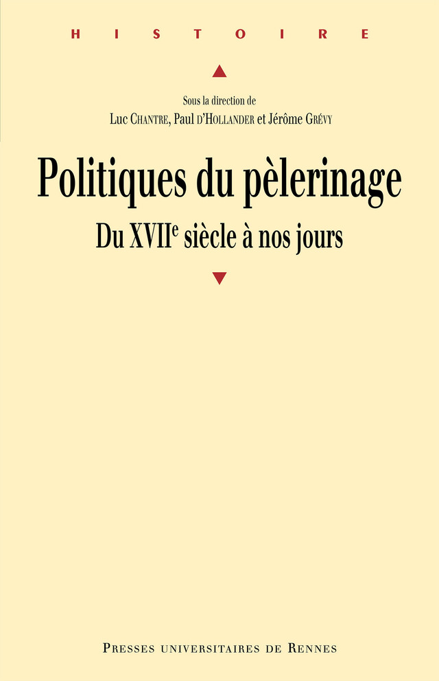 Politiques du pèlerinage -  - Presses Universitaires de Rennes