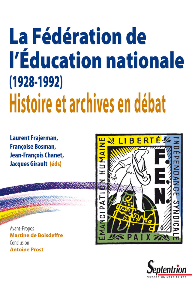 La fédération de l’Éducation nationale (1928-1992) -  - Presses Universitaires du Septentrion