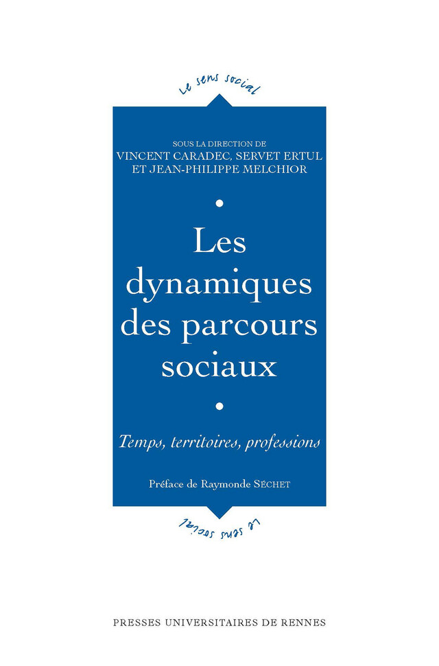 Les dynamiques des parcours sociaux -  - Presses universitaires de Rennes
