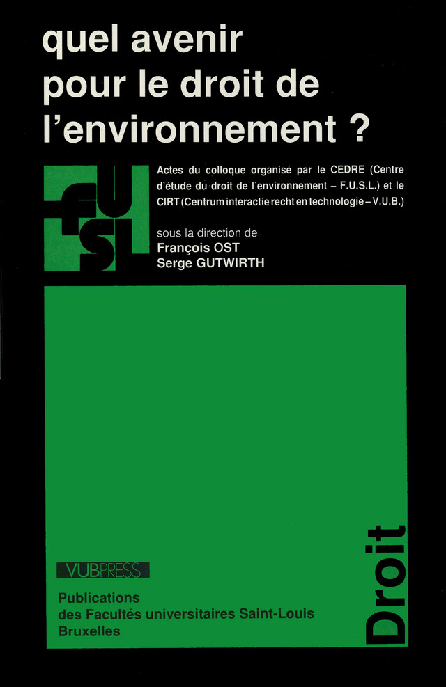 Quel avenir pour le droit de l’environnement ? -  - Presses de l’Université Saint-Louis
