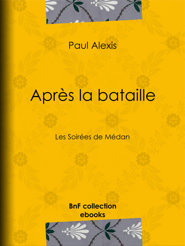 Après la bataille - Paul Alexis - BnF collection ebooks