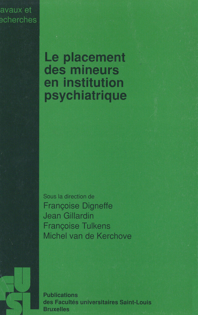 Le placement des mineurs en institution psychiatrique -  - Presses de l’Université Saint-Louis