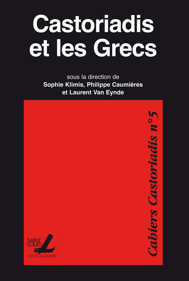 Castoriadis et les Grecs -  - Presses de l’Université Saint-Louis
