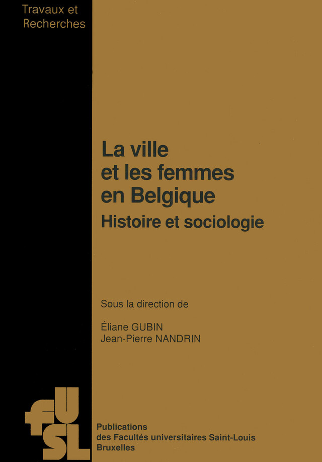 La ville et les femmes en Belgique -  - Presses de l’Université Saint-Louis