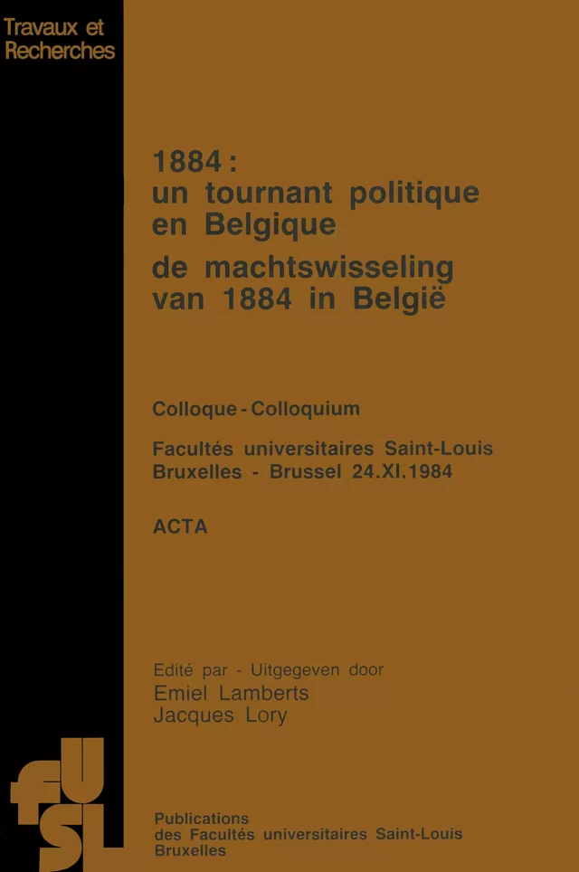 1884 : Un tournant politique en Belgique -  - Presses universitaires Saint-Louis Bruxelles