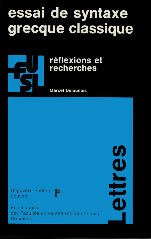 Essai de syntaxe grecque classique - Marcel Delaunois - Presses de l’Université Saint-Louis