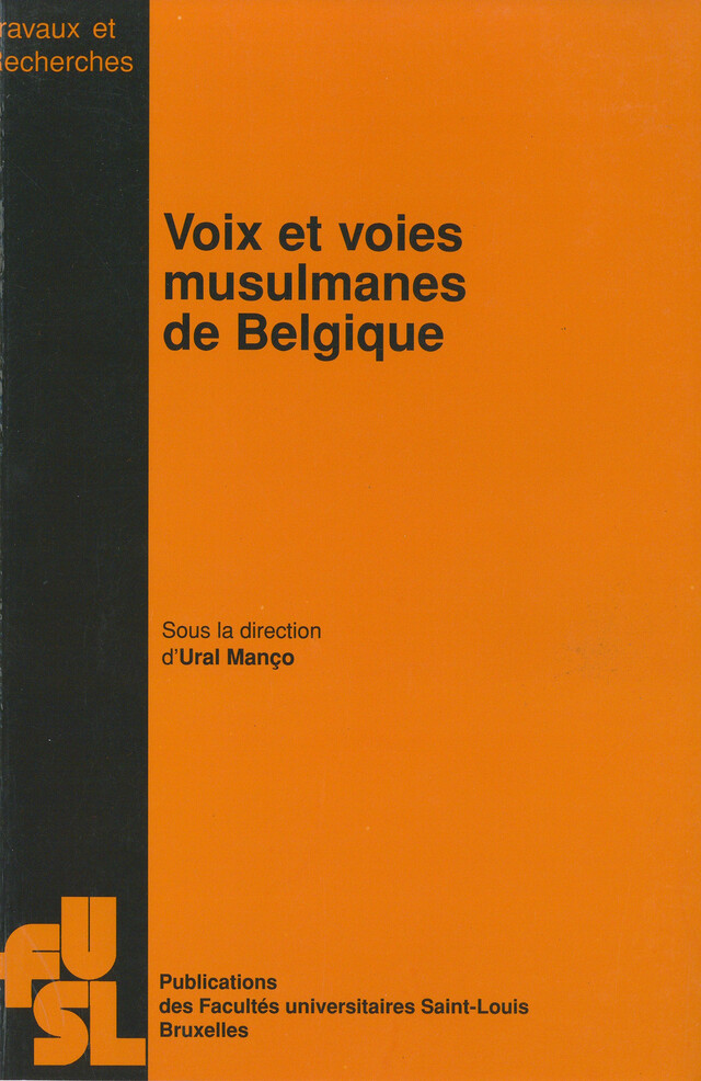 Voix et voies musulmanes de Belgique -  - Presses de l’Université Saint-Louis