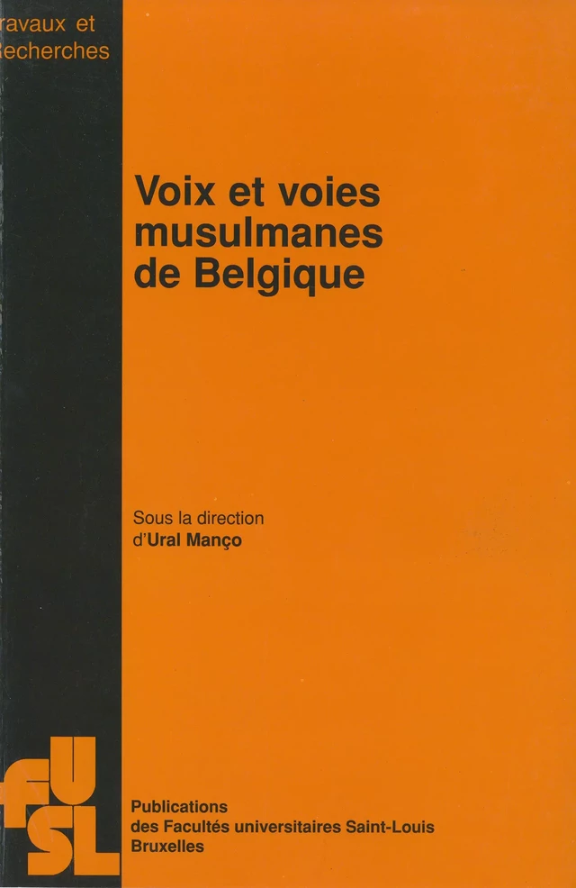 Voix et voies musulmanes de Belgique -  - Presses universitaires Saint-Louis Bruxelles