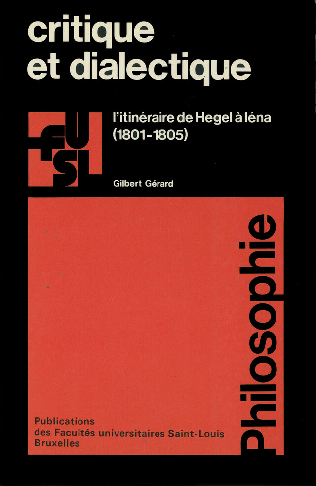 Critique et dialectique - Gilbert Gérard - Presses de l’Université Saint-Louis