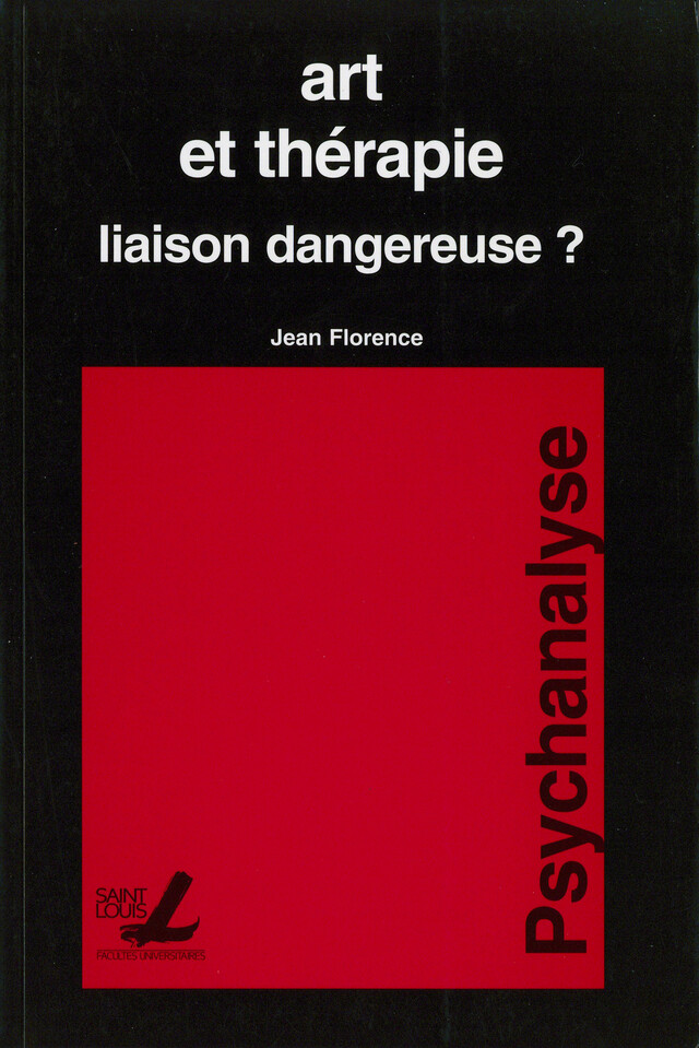 Art et thérapie - Jean Florence - Presses de l’Université Saint-Louis