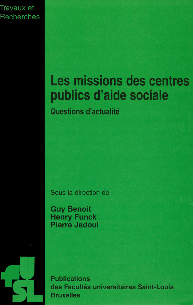 Les missions des centres publics d’aide sociale -  - Presses de l’Université Saint-Louis