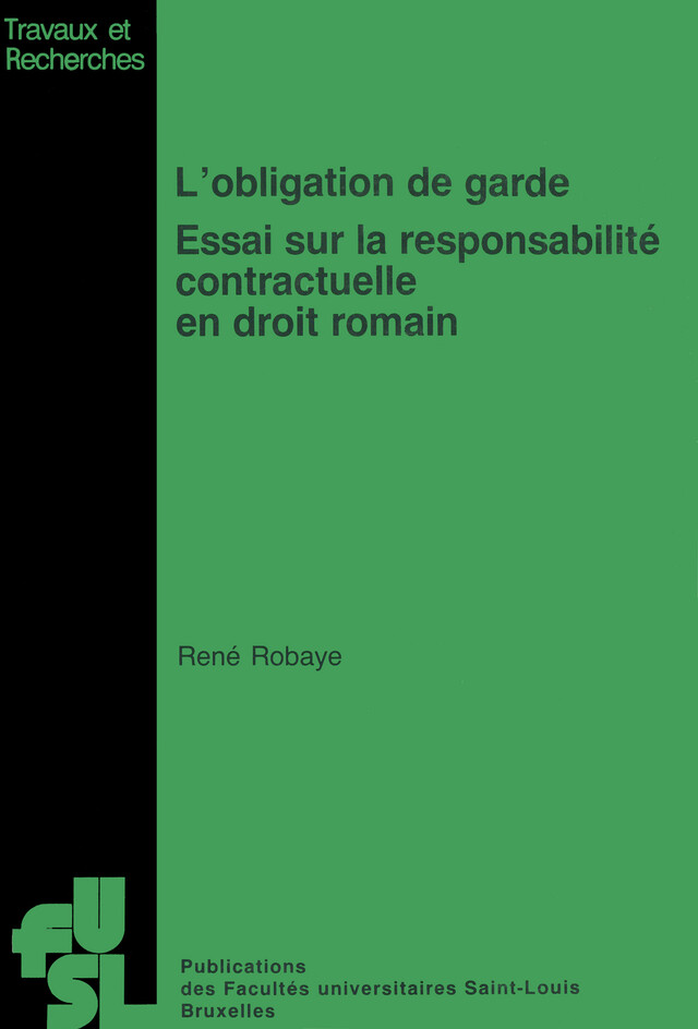 L’obligation de garde - René Robaye - Presses de l’Université Saint-Louis