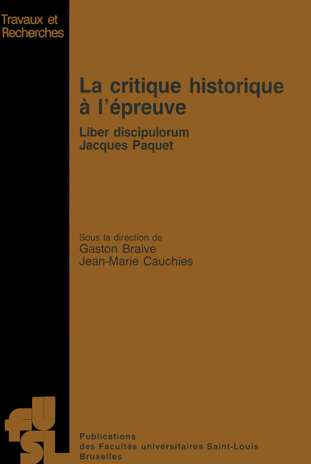 La critique historique à l’épreuve -  - Presses de l’Université Saint-Louis