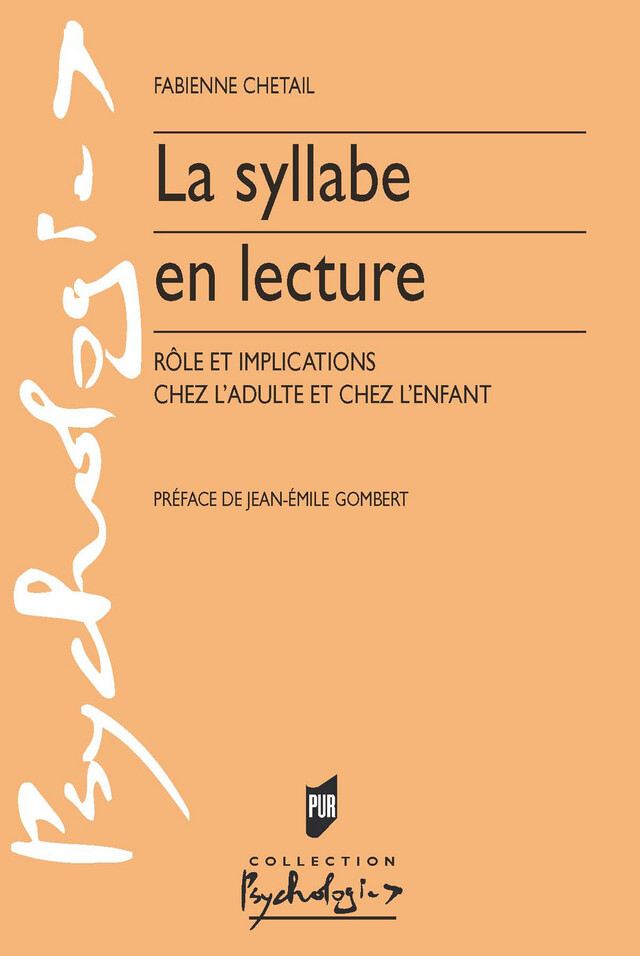La syllabe en lecture - Fabienne Chetail - Presses universitaires de Rennes