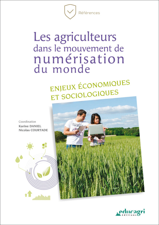 Les agriculteurs dans le mouvement de numérisation du monde (ePub) - Karine Daniel, Nicolas Courtade - Éducagri éditions
