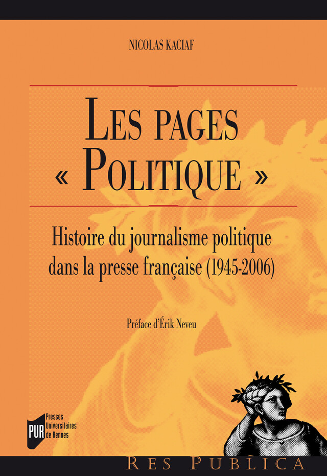 Les pages « Politique » - Nicolas Kaciaf - Presses universitaires de Rennes