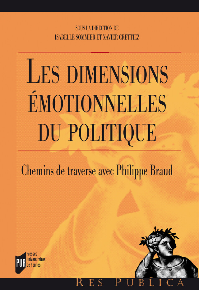 Les dimensions émotionnelles du politique -  - Presses universitaires de Rennes