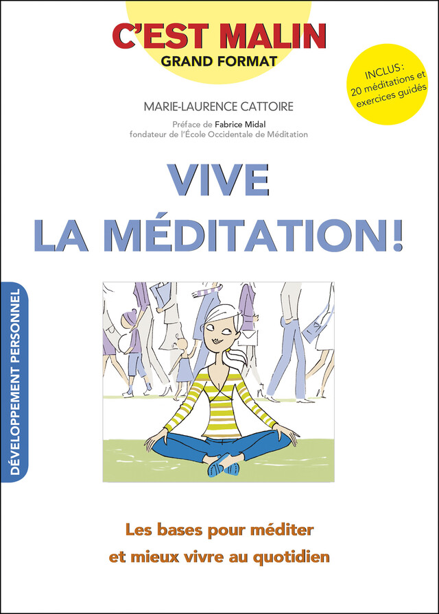 Vive la méditation ! c'est malin - Marie-Laurence Cattoire - Éditions Leduc