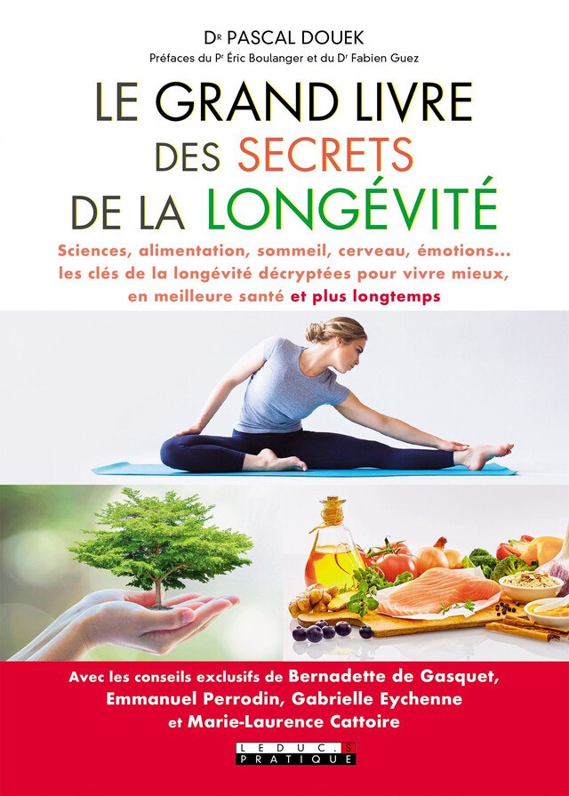 Le Grand Livre des secrets de la longévité - Dr Pascal Douek - Éditions Leduc