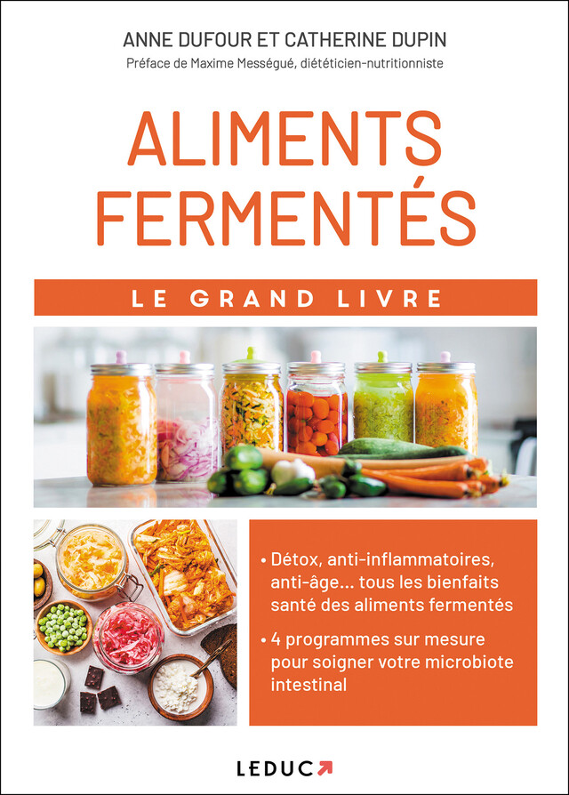 Le Grand Livre des aliments fermentés - Anne Dufour, Catherine Dupin - Éditions Leduc