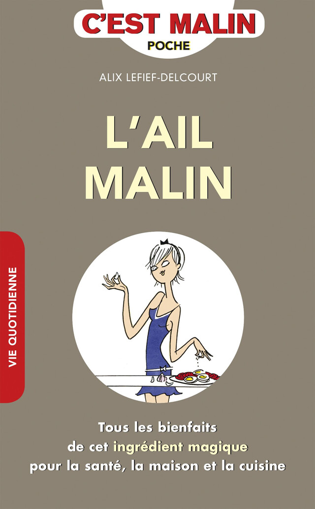 L'ail, c'est malin - Alix Lefief-Delcourt - Éditions Leduc