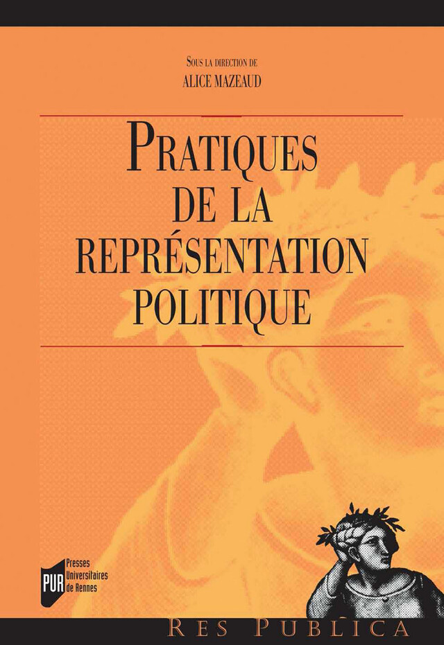Pratiques de la représentation politique -  - Presses universitaires de Rennes