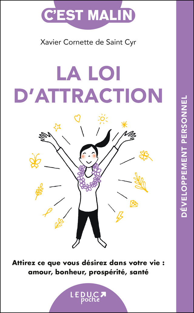 La loi de l'attraction, c'est malin - Xavier Cornette de Saint Cyr - Éditions Leduc