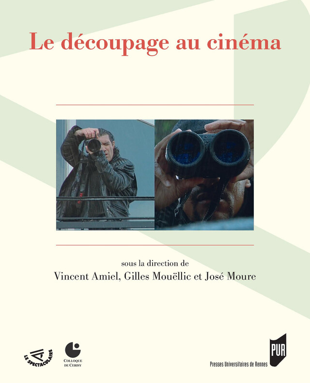 Le découpage au cinéma -  - Presses universitaires de Rennes