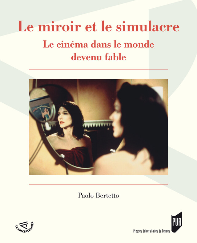 Le miroir et le simulacre - Paolo Bertetto - Presses universitaires de Rennes