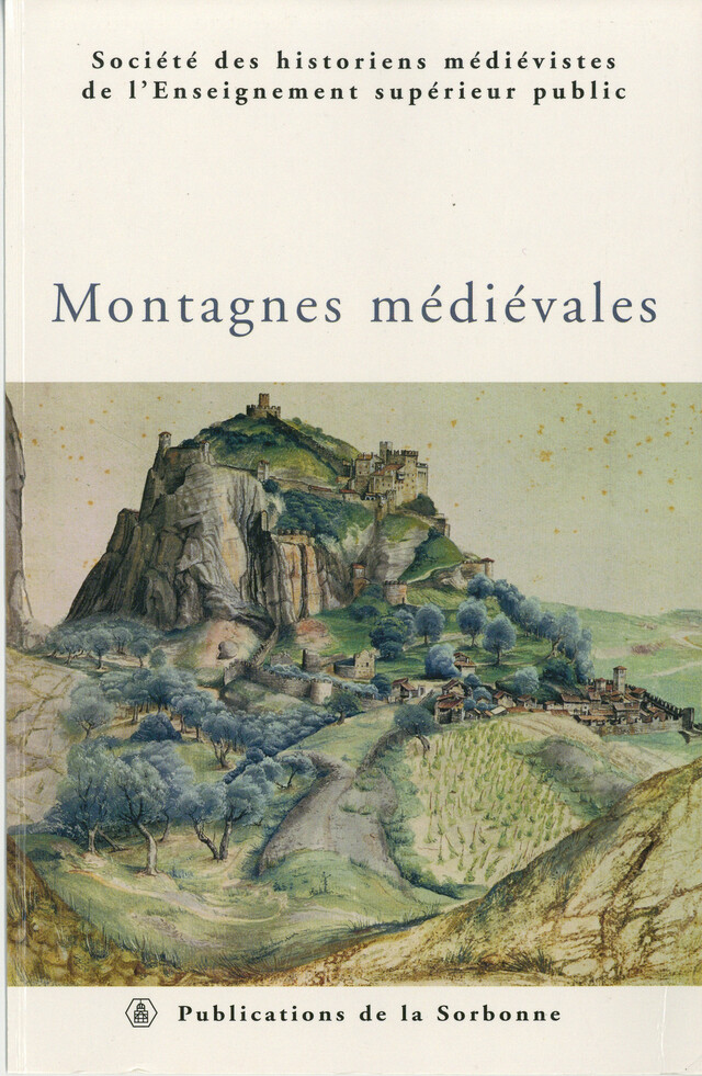Montagnes médiévales -  - Éditions de la Sorbonne