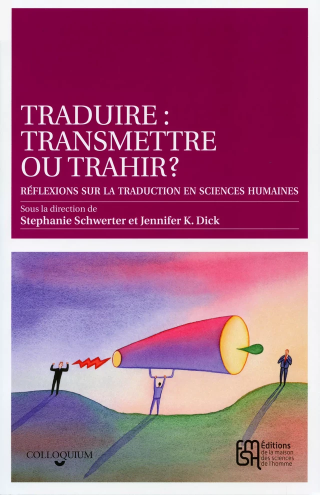 Traduire : transmettre ou trahir ? -  - Éditions de la Maison des sciences de l’homme