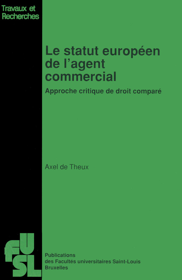 Le statut européen de l’agent commercial - Axel de Theux - Presses de l’Université Saint-Louis