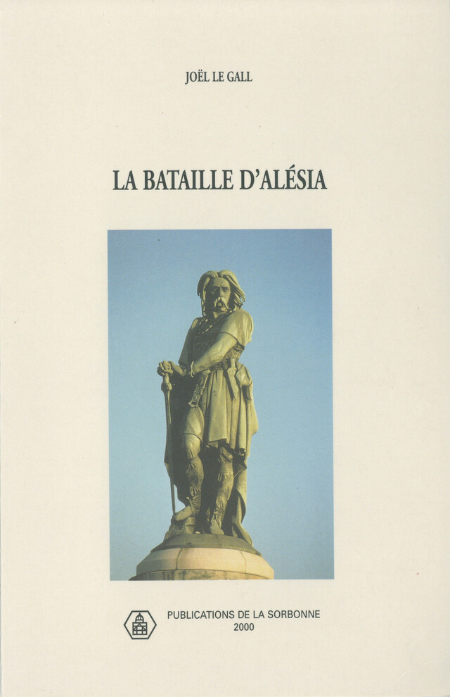 La bataille d'Alésia - Joël le Gall - Éditions de la Sorbonne