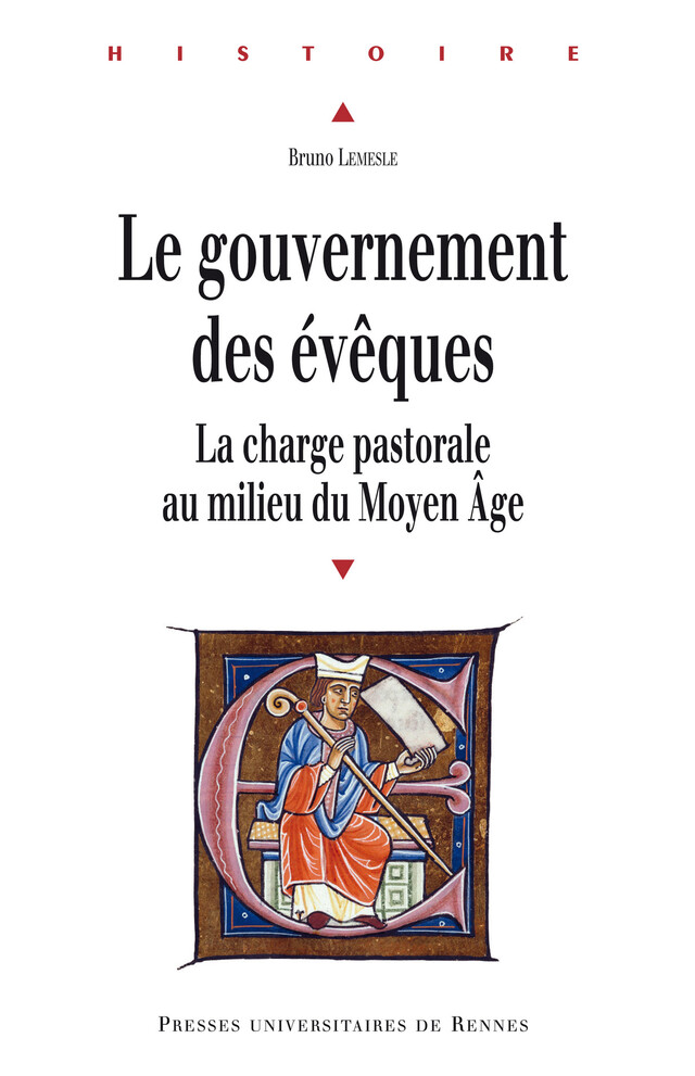 Le gouvernement des évêques - Bruno Lemesle - Presses universitaires de Rennes