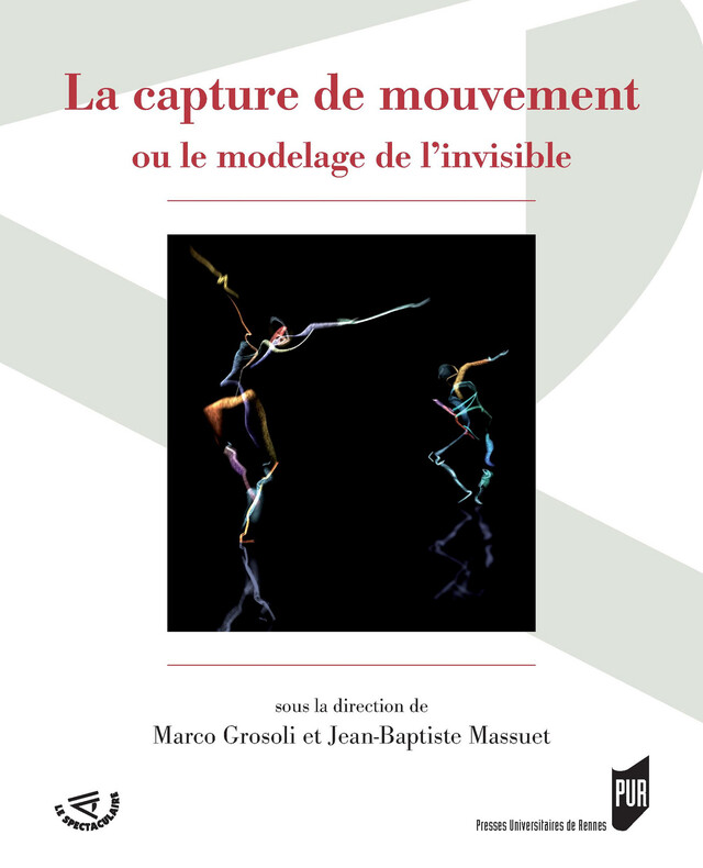 La capture de mouvement -  - Presses universitaires de Rennes