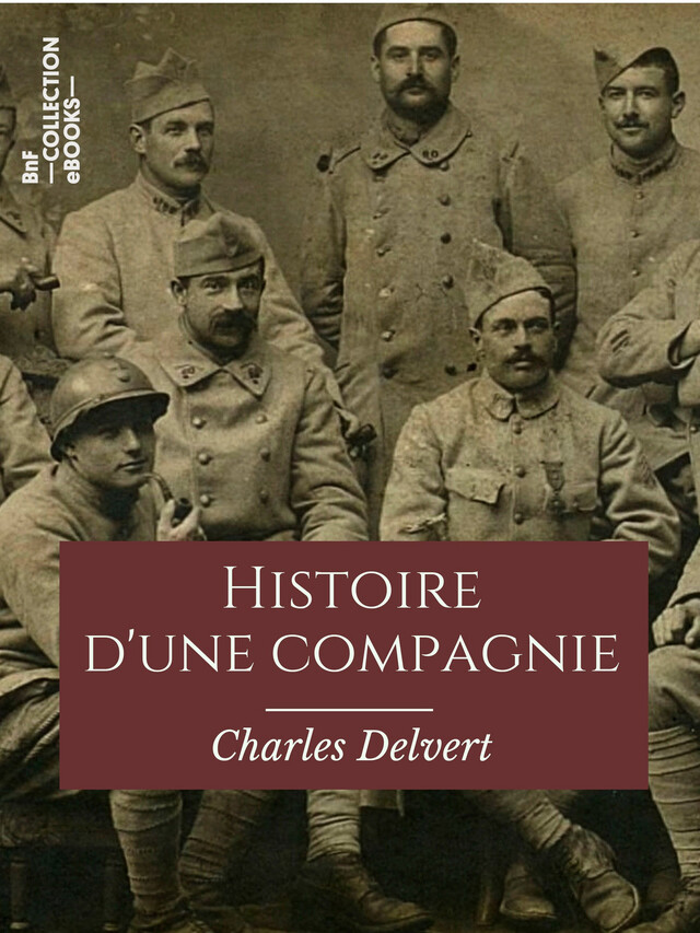 Histoire d'une compagnie - Charles Delvert - BnF collection ebooks