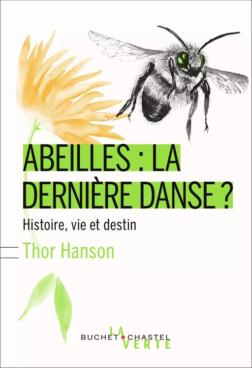 Abeilles : la dernière danse ? - Thor Hanson - Libella