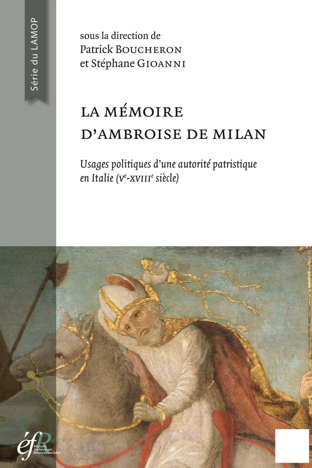 La mémoire d’Ambroise de Milan -  - Éditions de la Sorbonne